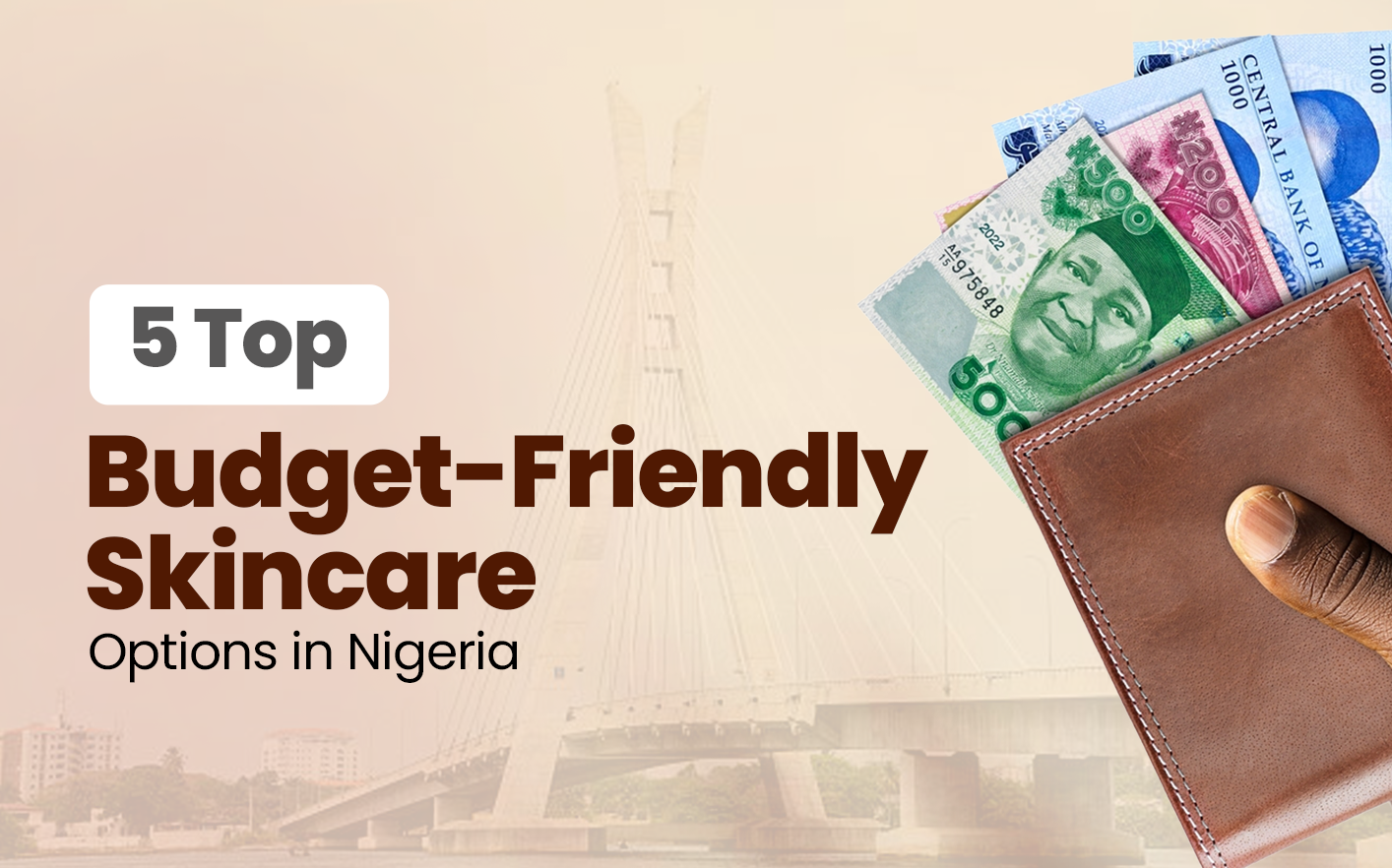 Top 5 Budget-Friendly Skincare Options in Nigeria